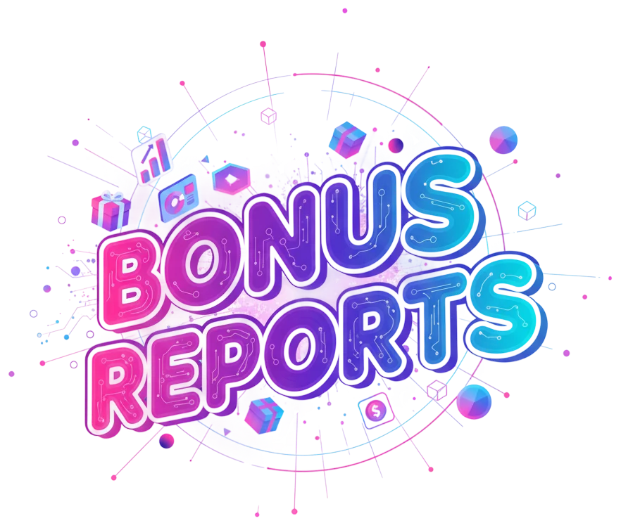 bonus-reports